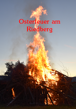 Osterfeuer der IG Riedberg - Ankündigung