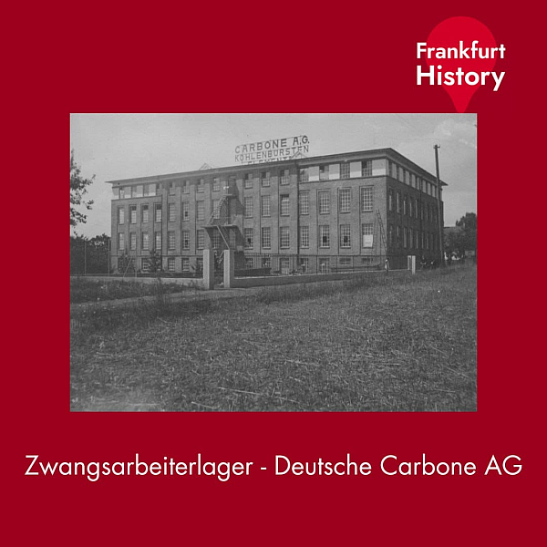 Zwangsarbeiterlager - Deutsche Carbone AG